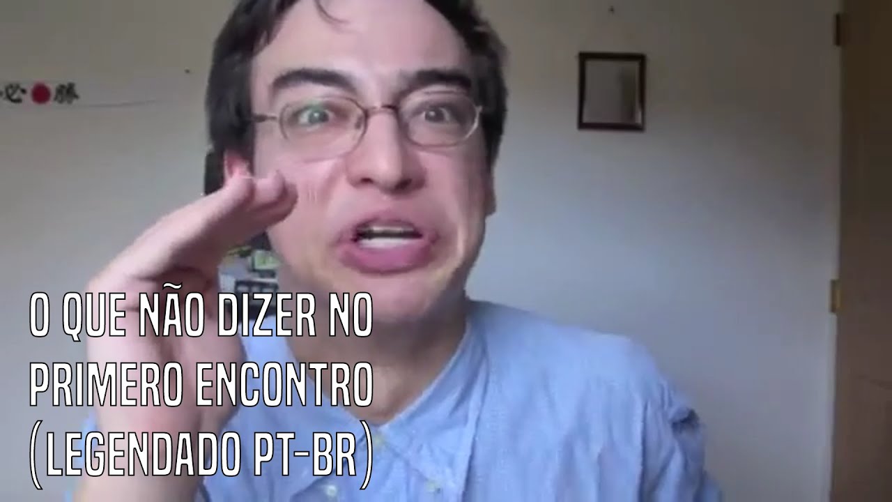 What Not To Say On Your First Date (Legendado Pt-Br) - YouTube