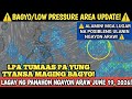 JUNE 19, 2026 PAGASA WEATHER UPDATE! || LAGAY NG PANAHON NGAYON ARAW! PINAS ULAT PANAHON!