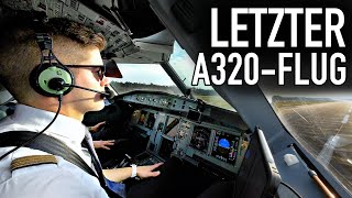 Mein letzter A320Flug! Ich nehme euch mit ins Cockpit! AeroNewsGermany