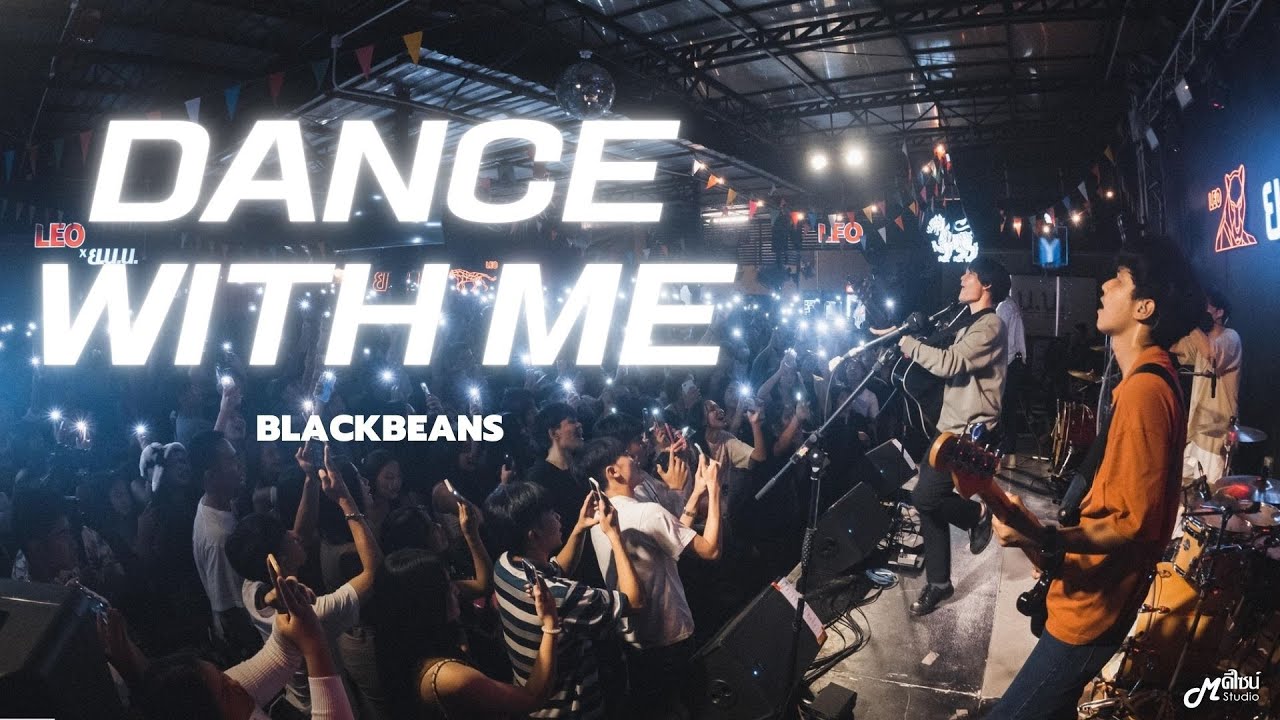 BLACKBEANS Dance With Me「Live version ร้าน ย.น.น. บุรีรัมย์ YouTube