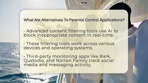 What Are Alternatives To Parental Control Applications? - Everyday-Networking