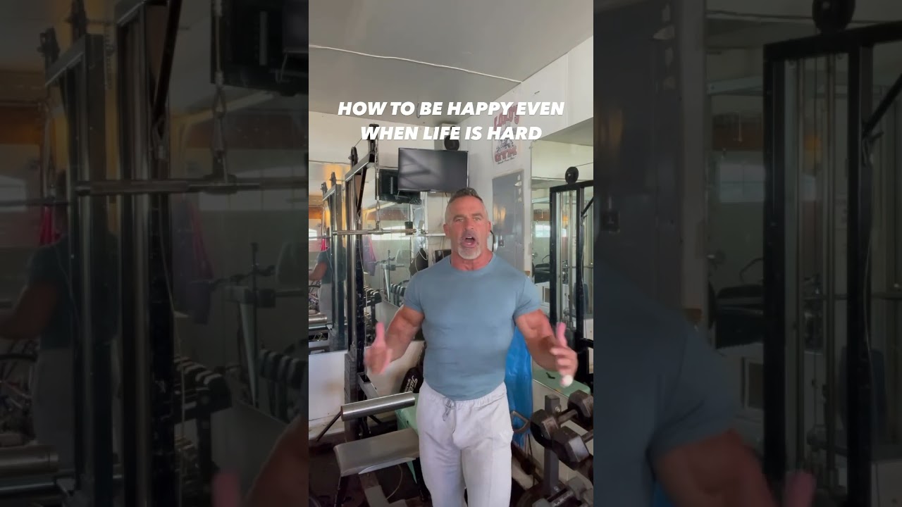 How to be happy even when life is tough