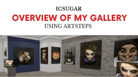 ICSugar, Artsteps, virtual gallery preview