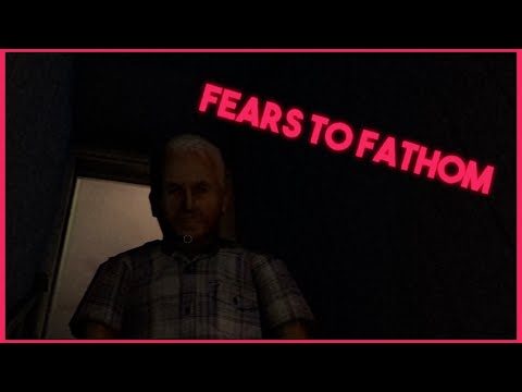 Getting Spooked In Fears To Fathom (Fears To Fathom)