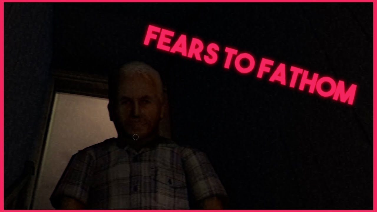 Getting Spooked In Fears To Fathom (Fears To Fathom)