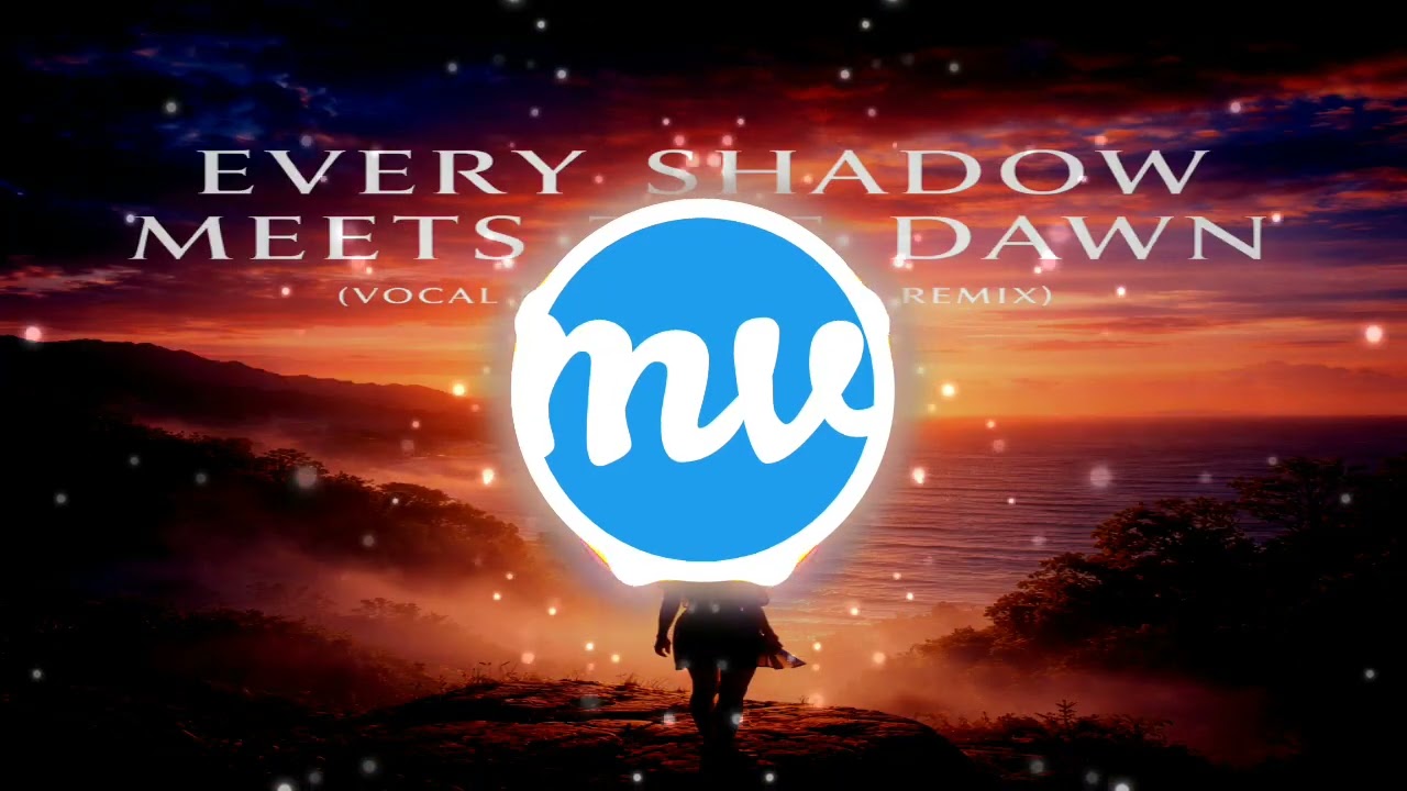 Motivational Vibes - Every shadow meets the dawn (vocal melodic house remix)