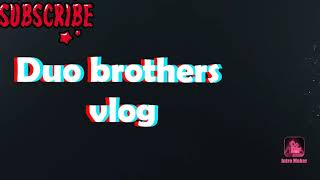 Abangan Ang Duo Brothers Vlog Binubuo Ito Ng Ilang Member