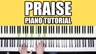 Praise || Piano Tutorial || Elevation Worship
