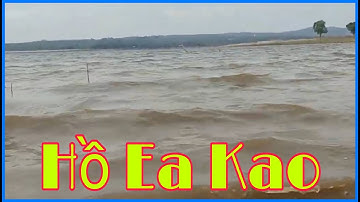 HỒ EA KAO Xã Ea Kao TP.Buôn Ma Thuột