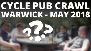 Cycle Pub Crawl - Warwick, May 2018