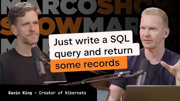 Hibernate: Myths & Over-Engineering. ORMs vs SQL vs Hexagonal — Gavin King | The Marco Show