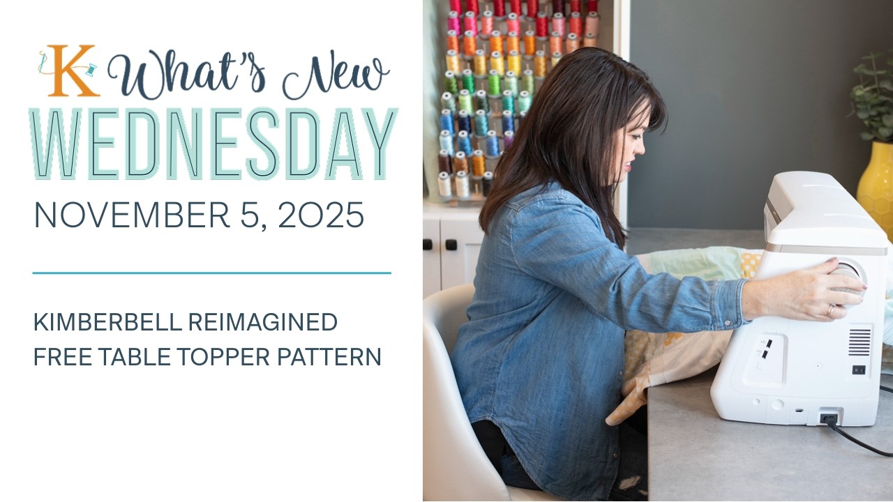 What's New Wednesday at Kimberbell: November 5, 2025