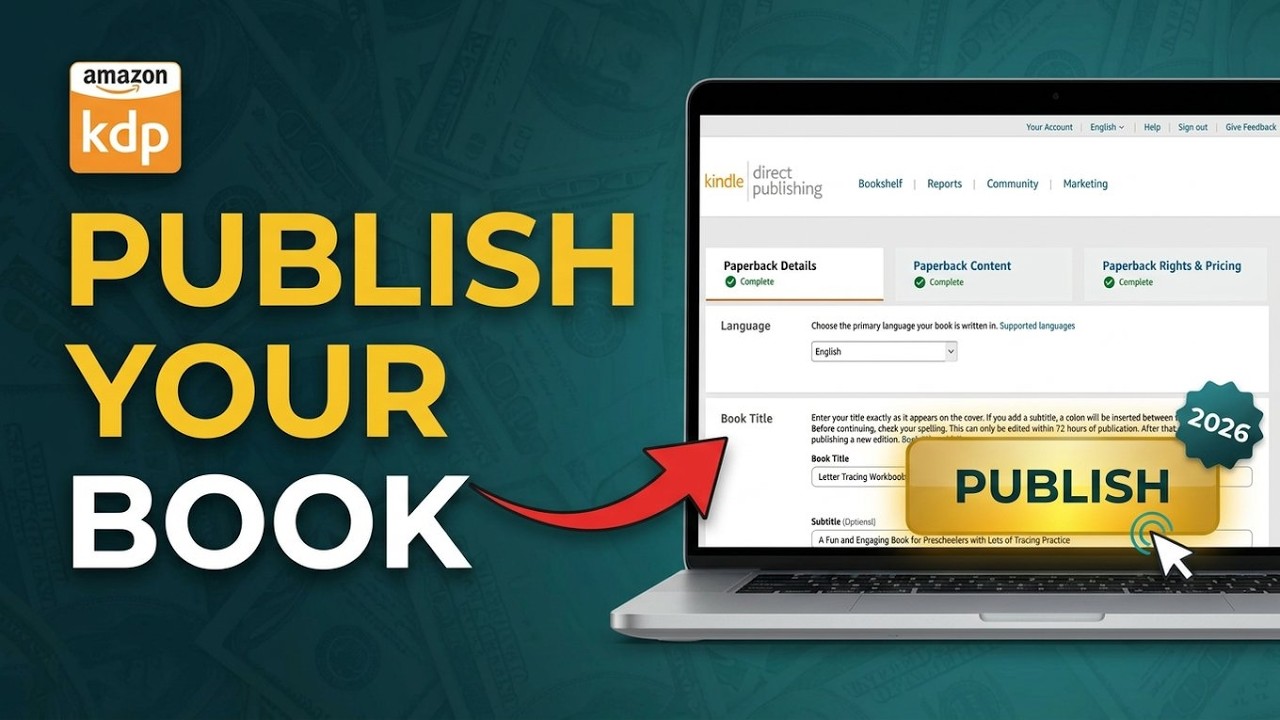 How to Publish Your First Book on Amazon KDP (Step-by-Step 2026) - YouTube