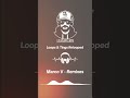 Loops & Tings Relooped (Marco V - Remix) MiaSanMaik