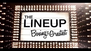 The Lineup: Boxings Greatest Heavyweight