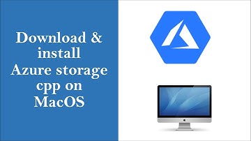 Download & install azure-storage-cpp on MacOS (Big Sur, Monterey, Catalina, ) via Homebrew / brew