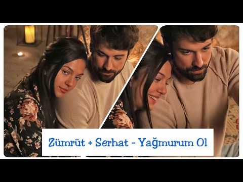 Zümrüt + Serhat - Yağmurum Ol 🌷