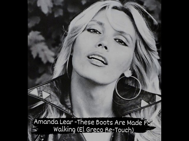 Amanda Lear - These Boots Are Made For Walkin'