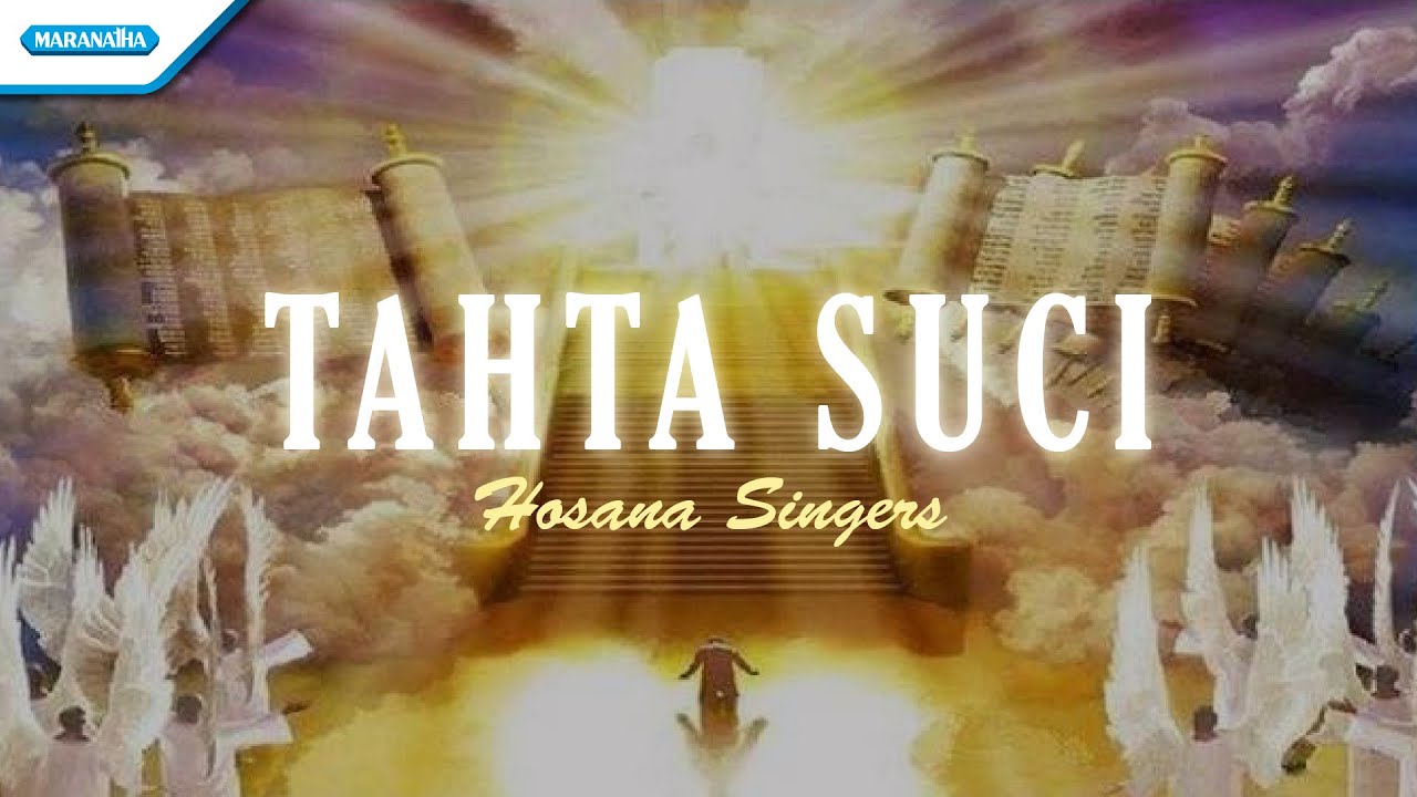 Tahta Suci - Hosana Singers (Official lyric video)