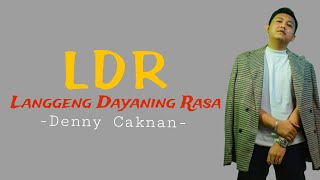 Download lagu Denny Caknan - 'Langgeng Dayaning Rasa' LDR (Lirik)