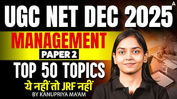 UGC NET Management | UGC NET Management Paper 2 Top 50 Topics By Kanupriya Mam