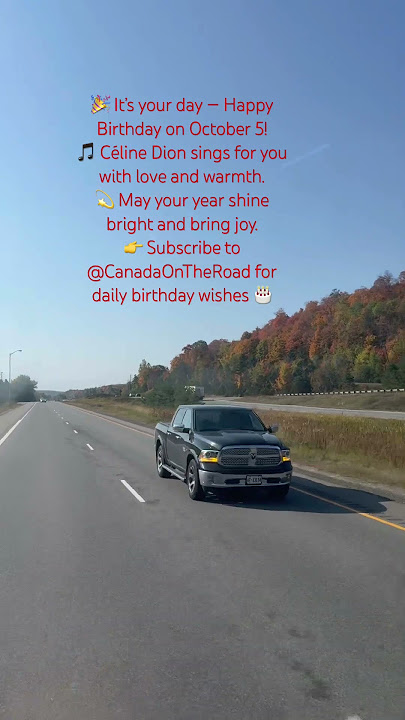 🎂 Happy Birthday October 5 | Céline Dion Beautiful Song & Wishes @CanadaOnTheRoad #birthday #祝你生日快乐