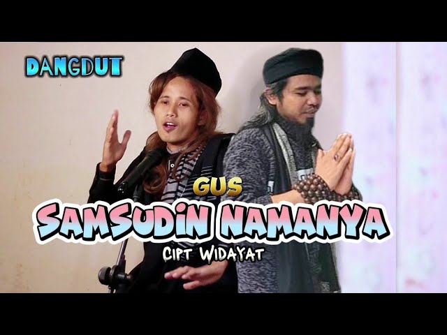 Gus Samsudin Namanya - Widayat  ( Official Lagu Dangdut )Terbaru hari ini class=