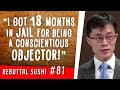 "I got 18 months in jail for being a conscientious objector!"