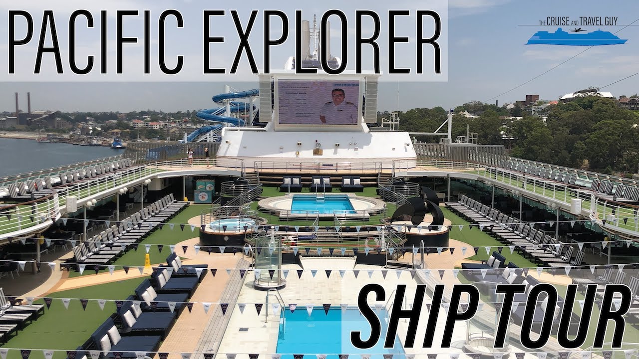 pacific explorer cruise ship tour