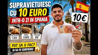 SUPRAVIETUIESC CU 10 EURO O ZI IN SPANIA?!