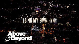 Video thumbnail of "Above & Beyond feat. Zoë Johnston - My Own Hymn (Lyric Video)"