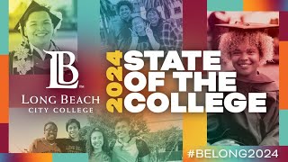2024 LBCC State of the College by Long Beach City College 871 views 1 month ago 1 hour, 6 minutes