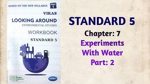 Std-5 EVS | CH:7 Experiments With Water | Part 2 | Looking Around | Vikas Workbook Solution | Ncert