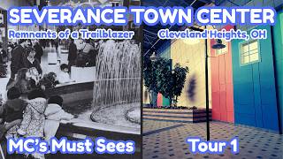Severance Town Center: Remnants of a Trailblazer | Cleveland Heights, OH | Tour 1