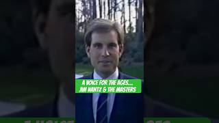 A voice for the ages…Jim Nantz &amp; The Masters