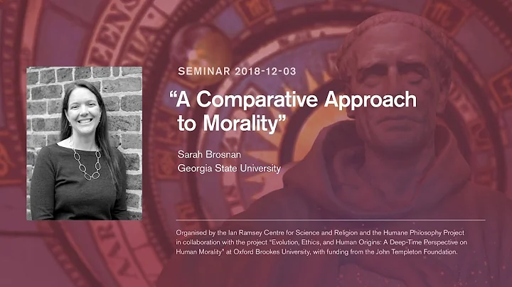 Prof. Sarah Brosnan - A Comparative Approach to Mo...
