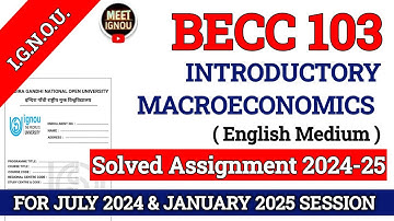 BECC 103 Solved Assignment 2024-25 // Introductory Macroeconomics // #becc103 #becc103_assignment