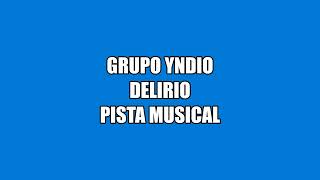 Watch Grupo Yndio Delirio video