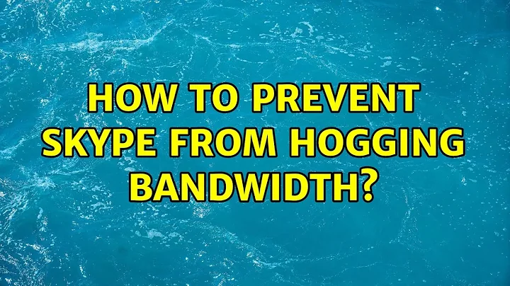 How to prevent skype from hogging bandwidth? (2 Solutions!!)