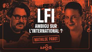Chine, Russie, Iran : LFI ambiguë sur l'international avec Mathilde Panot