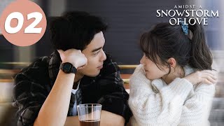 ENG SUB | Amidst a Snowstorm of Love | EP02 | 在暴雪时分 | Wu Lei, Zhao Jinmai