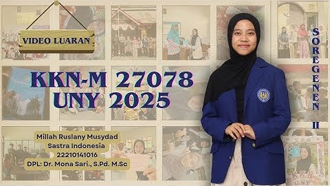 VIDEO LUARAN KKNM-27078 UNY 2025 | MILLAH RUSLANY | PADUKUHAN SOROGENEN II