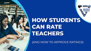 How Students can rate their teachers (and how to approve ratings)