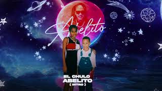 El Chulo - Abelito (Intro)