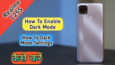 How To Enable Dark Mode in Realme C25S,Dark Mode Settings Keise Kare in Realme C25S,Dark Mode Use