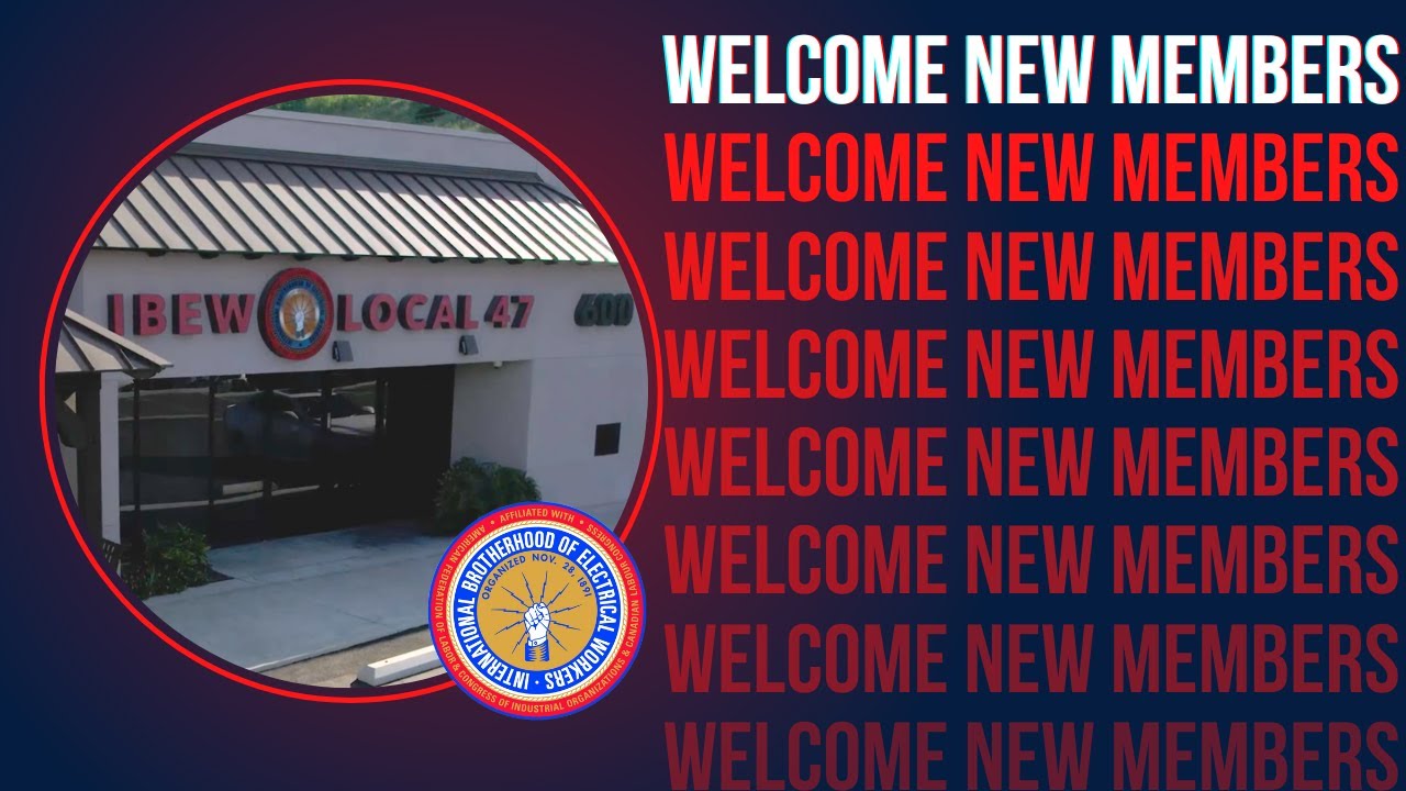 Welcoming New Members to IBEW Local 47 - YouTube