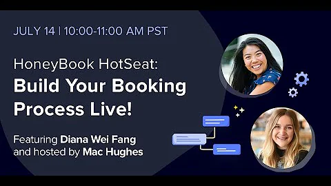 HoneyBook HotSeat: Build Your Booking Process Live...