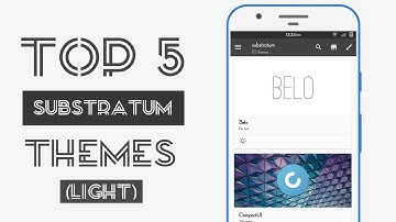 Top 5 Substratum Themes (Light)