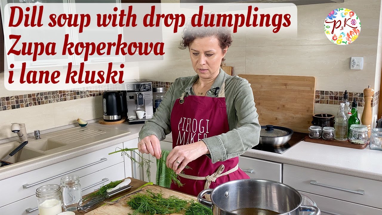 Dill soup with drop dumplings | Polish soup | Cooking Polish food | Polish Your Kitchen