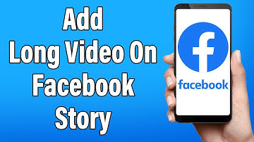 How To Add Long Video On Facebook Story 2022 | Upload, Share Full Length Longer Videos On FB Stories